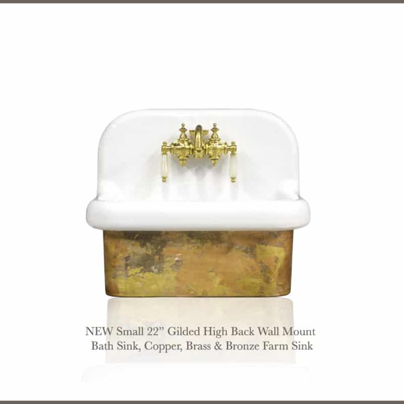 NEW Small 22” Gilded High Back Wall Mount Bath Sink, Copper, Brass & Bronze Farm Sink Package